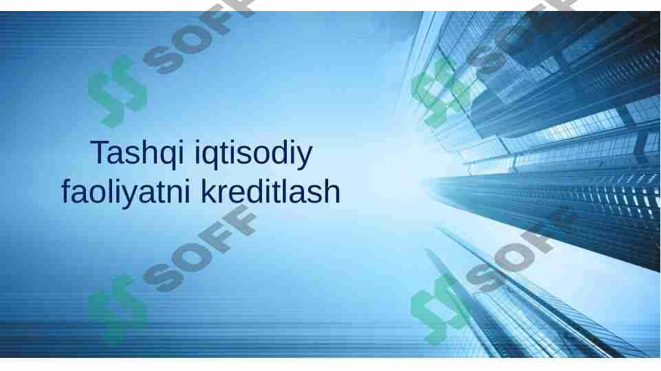 Tashqi iqtisodiy faoliyatni kreditlash 1