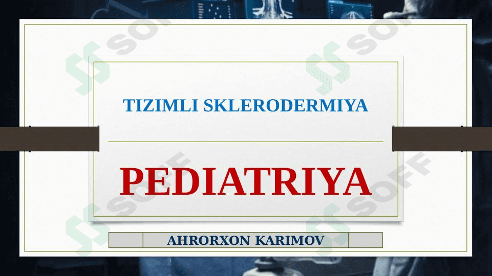 TIZIMLI SKLERODERMIYA 1