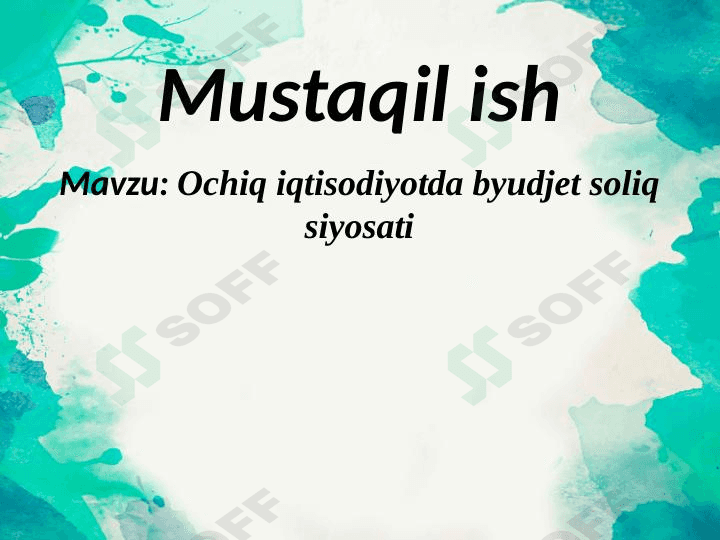 Ochiq iqtisodiyotda byudjet soliq siyosati 1