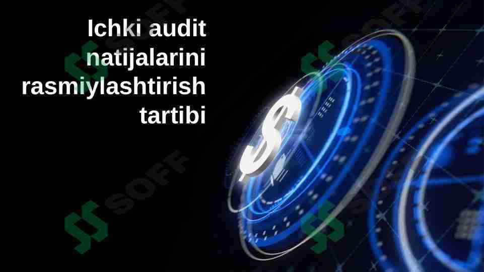 Ichki audit natijalarini rasmiylashtirish tartibi 1