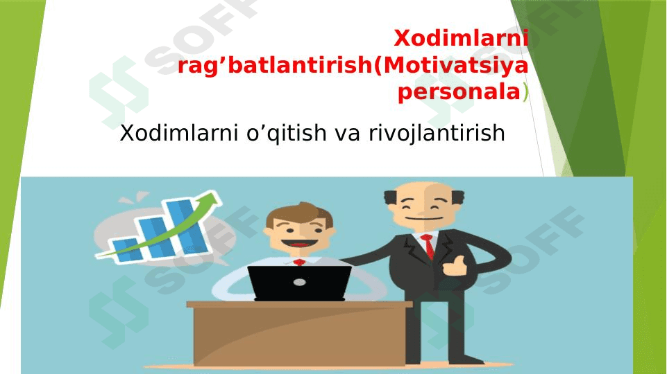 Xodimlarni rag'batlantirish 1