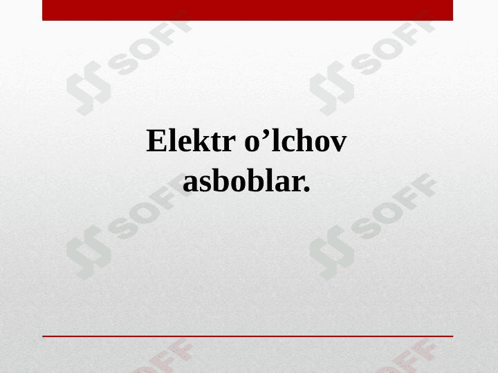 Elektr o`lchov asboblari 1