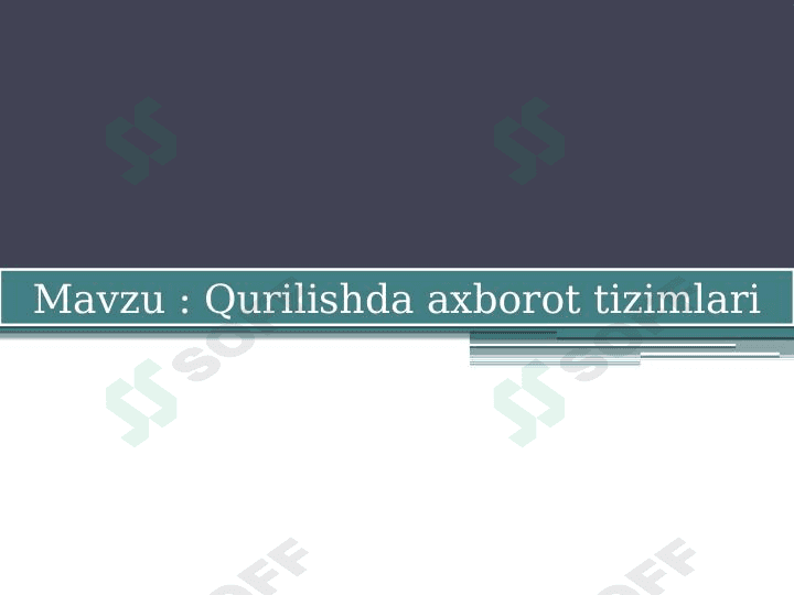 Qurilishda axborot tizimlari 1