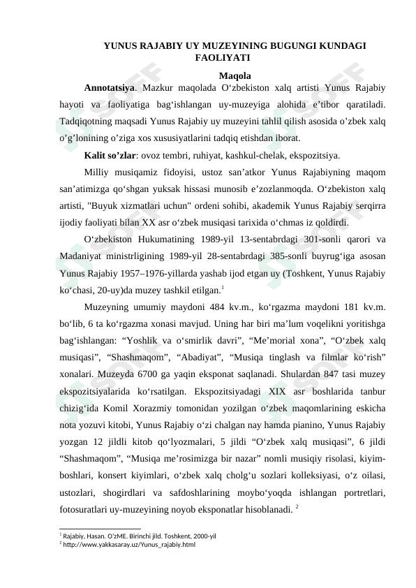 YUNUS RAJABIY UY MUZEYINING BUGUNGI KUNDAGI FAOLIYATI 1