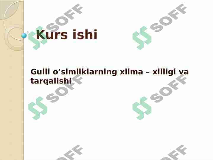 Gulli oʻsimliklarning xilma-xilligi  va tarqalishi 1