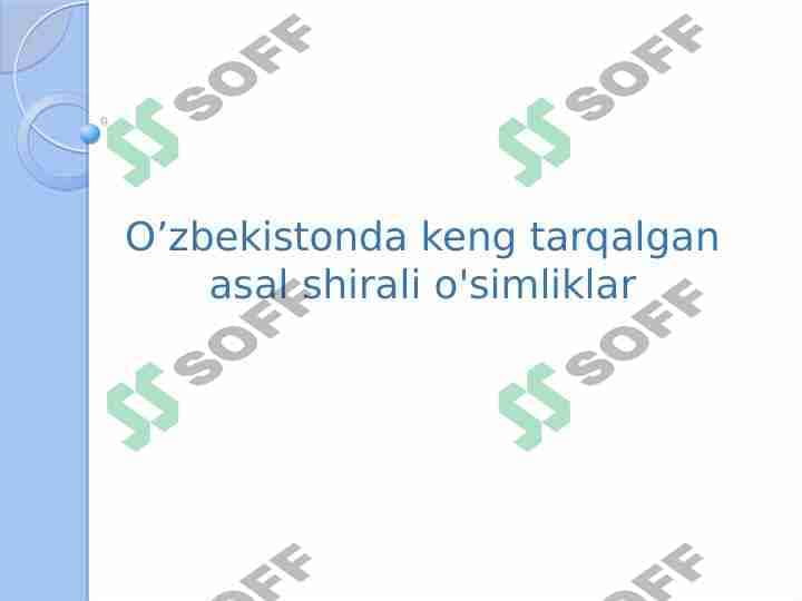 Oʻzbekistonda tarqalgan asalshirali oʻsimliklar slayd 1