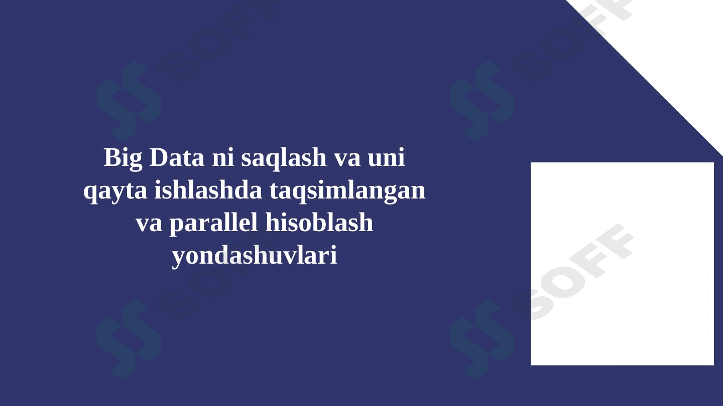 Big Data ni saqlash va uni qayta ishlashda taqsimlangan va parallel hisoblash yondashuvlari 1