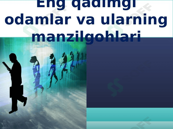 Eng qadimgi odamlar va ularning manzilgohlari 1