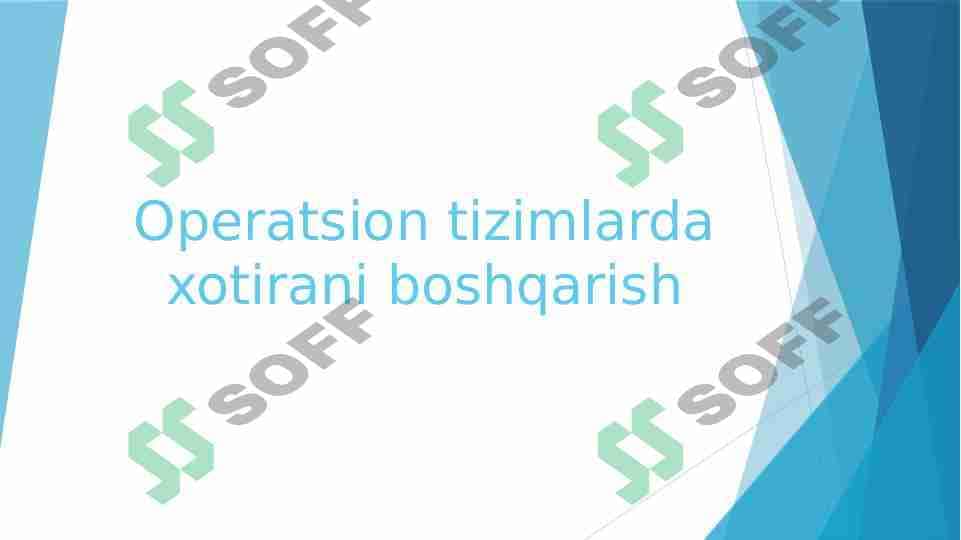 Operatsion tizimlarda xotirani boshqarish 1