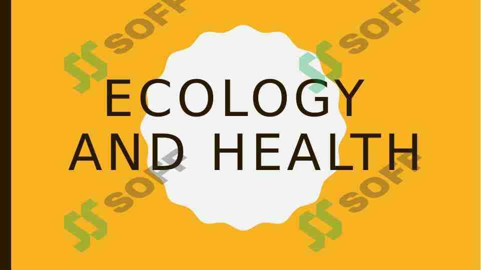 Ecology and Health 1