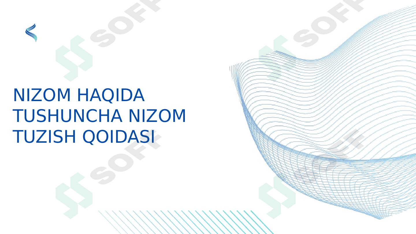 NIZOM HAQIDA TUSHUNCHA NIZOM TUZISH QOIDASI 1