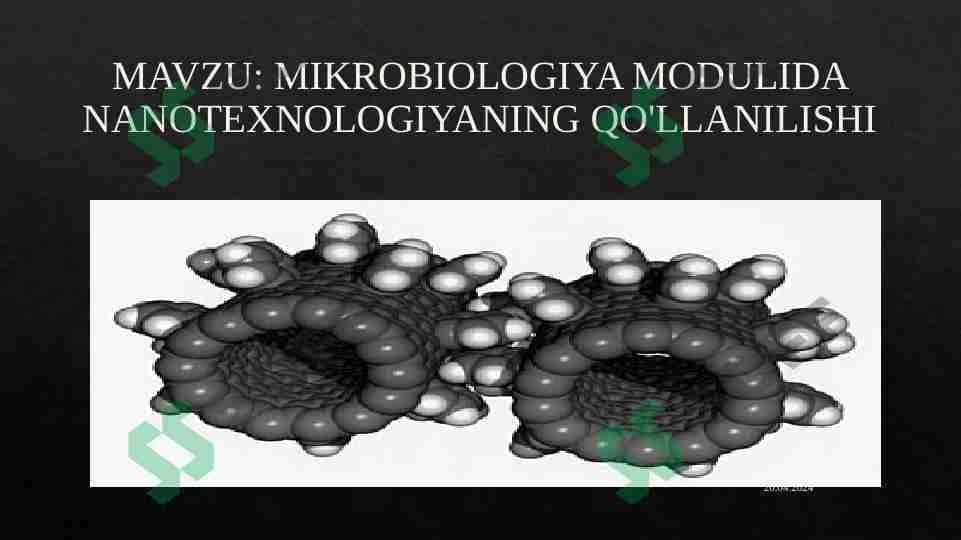 MIKROBIOLOGIYA MODULIDA NANOTEXNOLOGIYANING QO'LLANILISHI 1