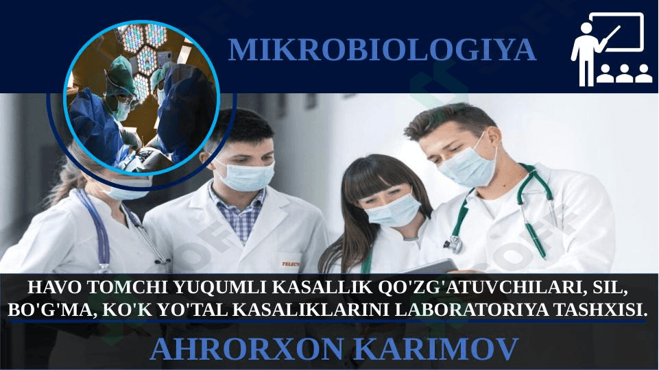 HAVO TOMCHI YUQUMLI KASALLIK QO'ZG'ATUVCHILARI, SIL, BO'G'MA, KO'K YO'TAL KASALIKLARINI LABORATORIYA TASHXISI. 1