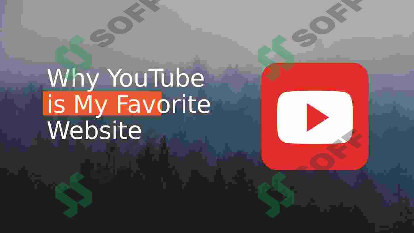 My favorite website is YouTube 2