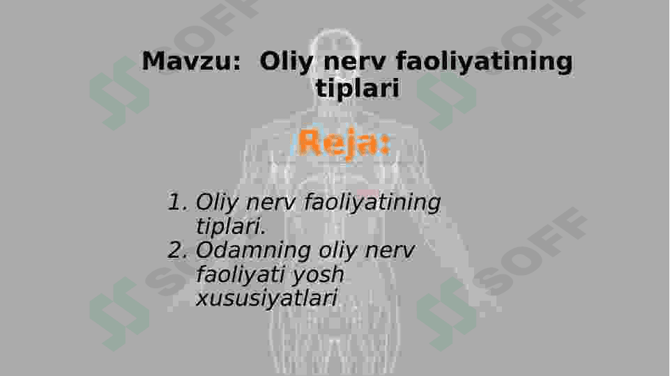 OLIY NERV FAOLIYATINING TIPLARI 2