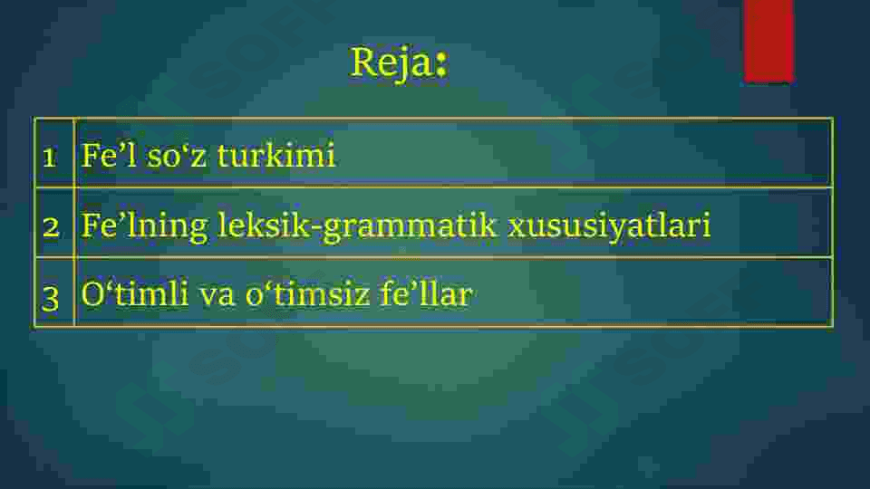Fe'l so’z turkimi. O'timli va o'timsiz fe'llar 2