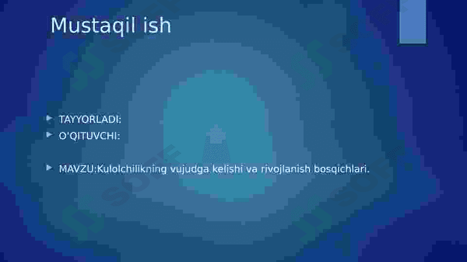 Kulolchilikning vujudga kelishi va rivojlanish bosqichlari. 2