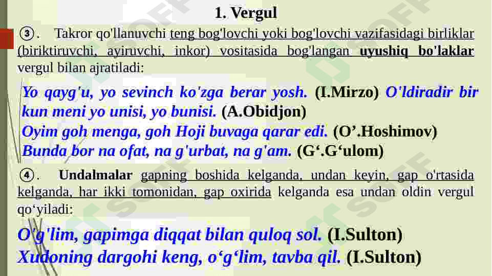 Vergul,Nuqtali vergul,Tire,Ikki nuqta haqida umumiy tushunchalar 2