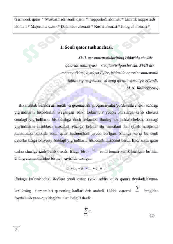 Sonli qator tushunchasi, uning yaqinlashishi va uzoqlashishi. Yaqinlashuvchi qatorlarning xossalari 2