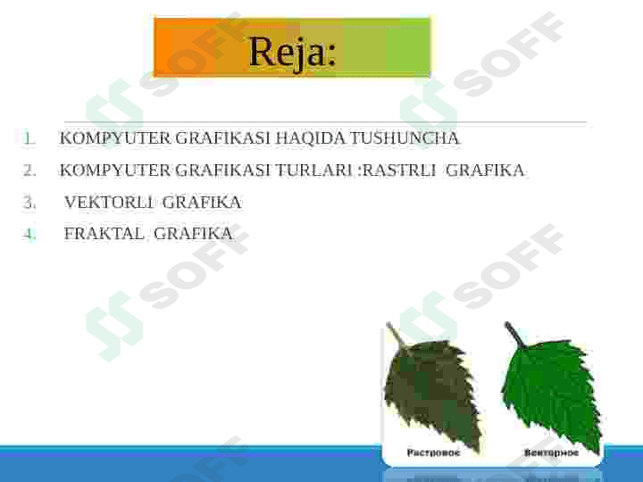 KOMPYUTER GRAFIKASI VA UNING TURLARI 2