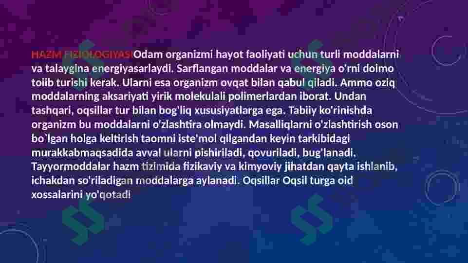 HAZM VA UNING TURLARI.OGʻIZ BOʻSHLIGʻI VA ME’DADA OVQAT HAZM BOʻLISHI .INGICHKA VA YOʻGʻON ICHAKDA OVQAT HAZM BOʻLISHI 2