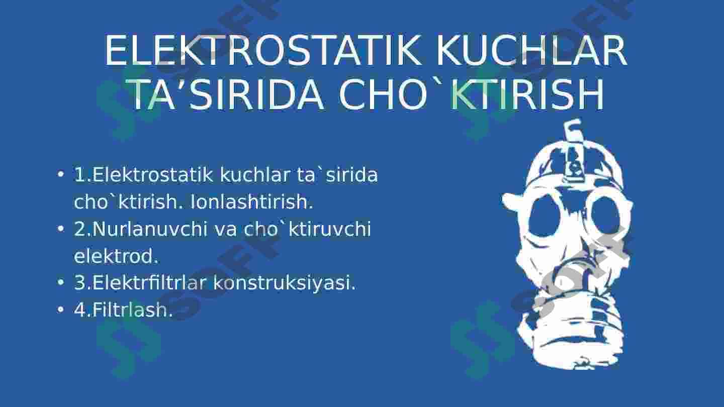 Elektrostatik kuchlar ta’sirida gazlarnni choʻktirish 2
