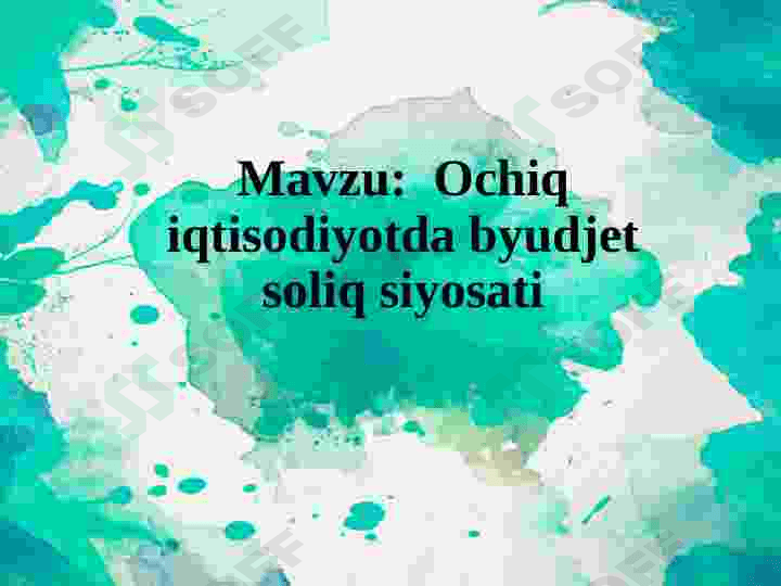 Ochiq iqtisodiyotda byudjet soliq siyosati 2