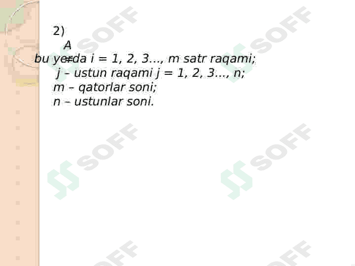 Matritsa. Matritsa ustida amallar . Determinant.. 3