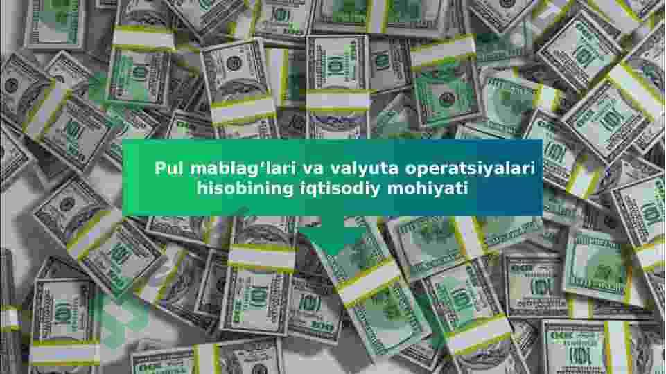 Pul mablag‘lari va valyuta operatsiyalari xisobi 3