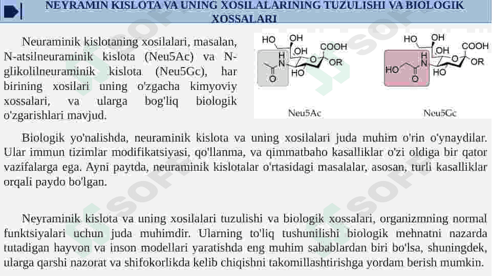 Neyramin kislota va uning xosilalarining tuzulishi va biologik xossalari.Sial kislotalar 4