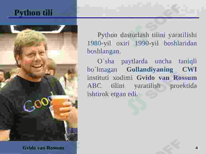 Python dasturlash tilining yaratilish tarixi.Imkoniyatlari 4