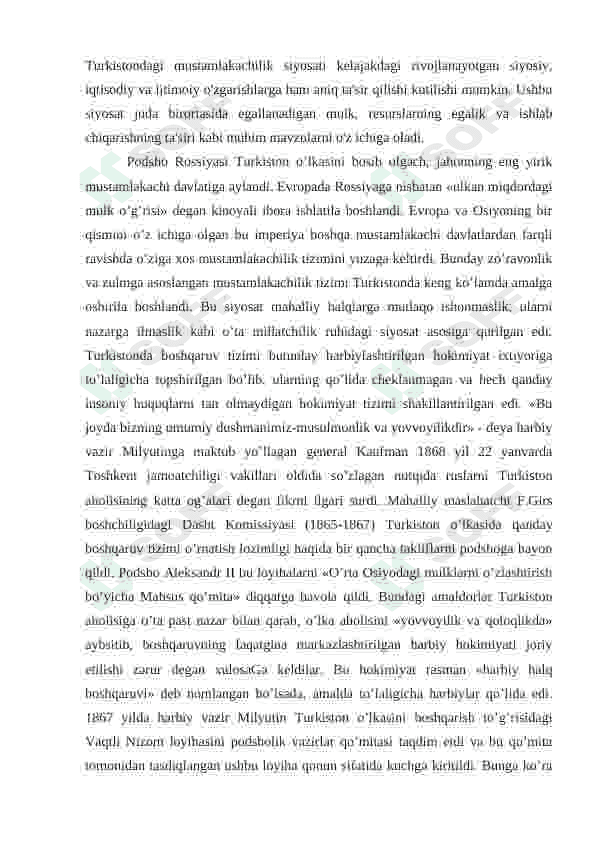 O'zbekistonning eng yangi tarix fanidan TURKISTON O’LKASIDA ROSSIYA IMPERIYASINING MUSTAMLAKACHILIK O’RNI ” mavzusida referat 4