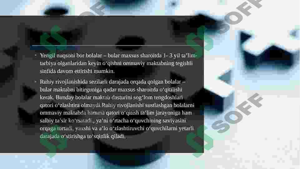 Ruhiy va jismoniy rivojlanishda orqada qolish sabablari 4