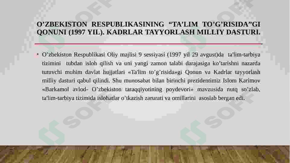 O’zbekiston Respublikasi “Ta’lim to’g’risidagi qonuni” va ta’lim tizimi turlari 4