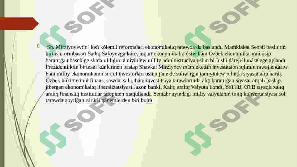 2017 jilda Ozbekistanda ken kolemli ekonomikaliq reformalar dasturin qabil etiliwi ham onin` a’himiyeti 5
