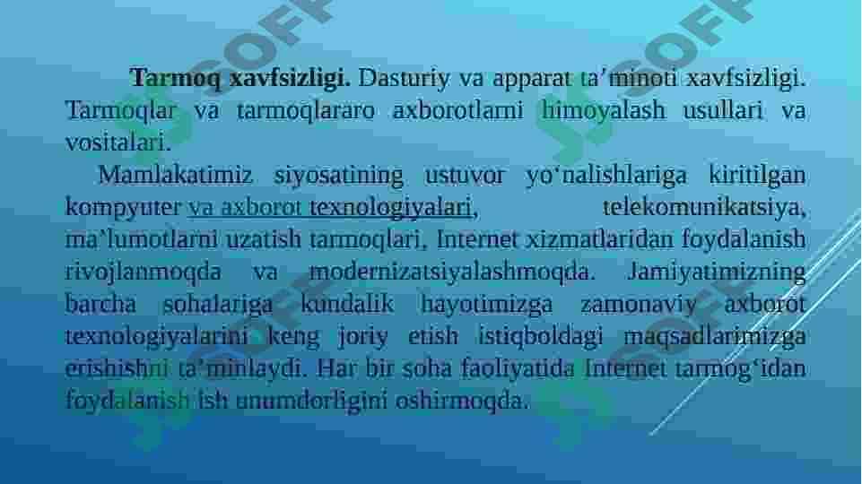 Tarmoq xavfsizligida dasturiy ta’minotdan foydalanish. 6