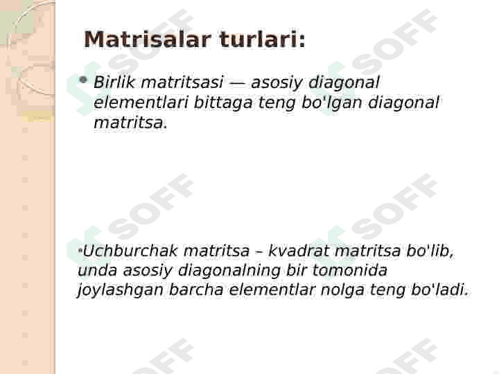 Matritsa. Matritsa ustida amallar . Determinant.. 7