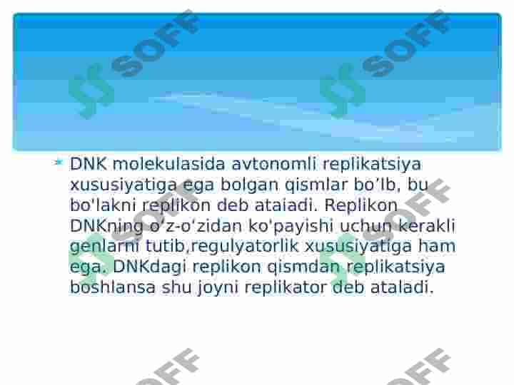 Replikatsiya turlari va uning oʻtishi uchun zarur shar 8
