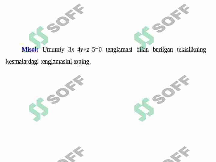 Fazoda tekislikning tenglamasi. Fazoda to'g'ri chiziqning umumiy tenglamasi va uning turli xil ko'rinishlari. 8
