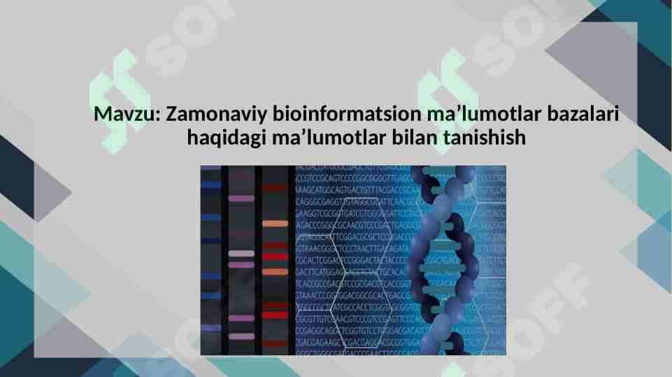 Zamonaviy bioinformatsion ma’lumotlar bazalari haqidagi ma’lumotlar bilan tanishish 1
