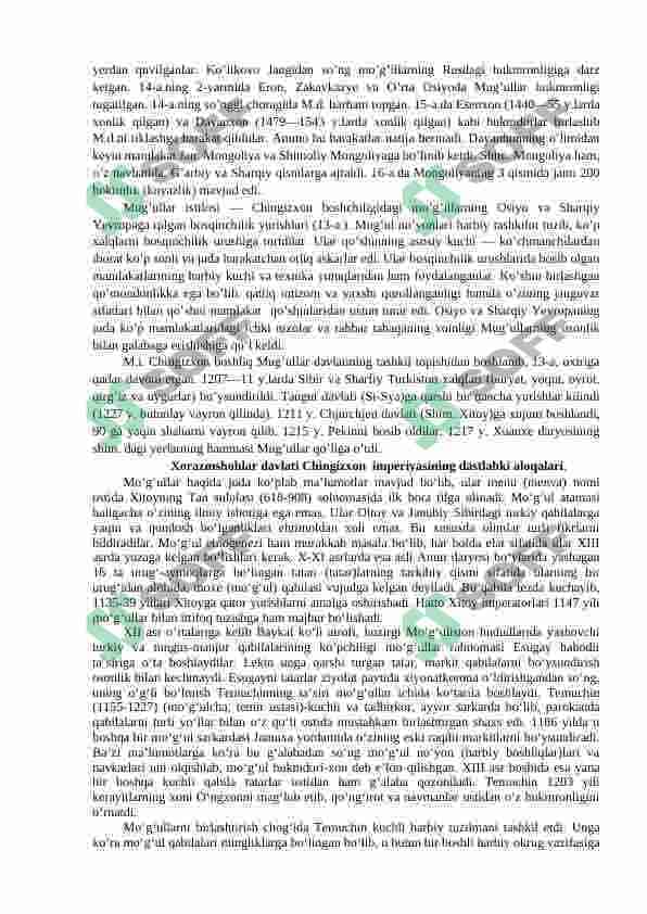 Movarounnaxr va Xurosonning mug’ullar tomonidan bosib olinishi. Movarounnaxr Chig’atoy ulusi tarkibida. Buyuk ipak yo’li - muloqot va hamkorlik yo’li. Etnogenez va etnik tarix masalalari. 3