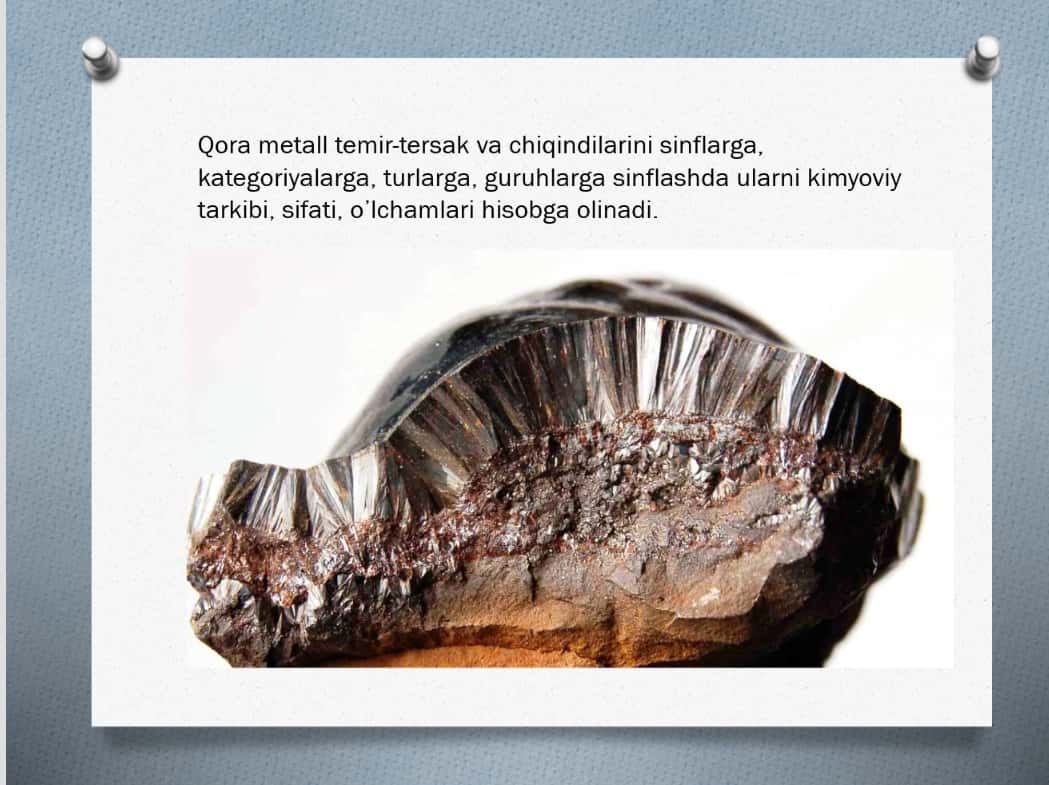 Qora metallar metallurgiyasining asosiy xom ashyolari va ularning sinflanishi 1