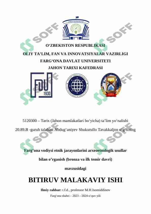 FARG'ONA VODIYSI ETNIK JARAYONLARINI ARXEOLOGIK USULLAR BILAN O'RGANISH (BRONZA VA ILK TEMIR DAVRI)
