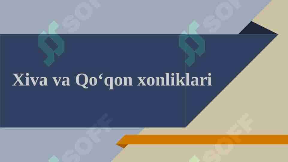 Xiva va Qo'qon xonliklari 1