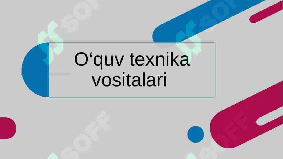 O‘quv texnika vositalari