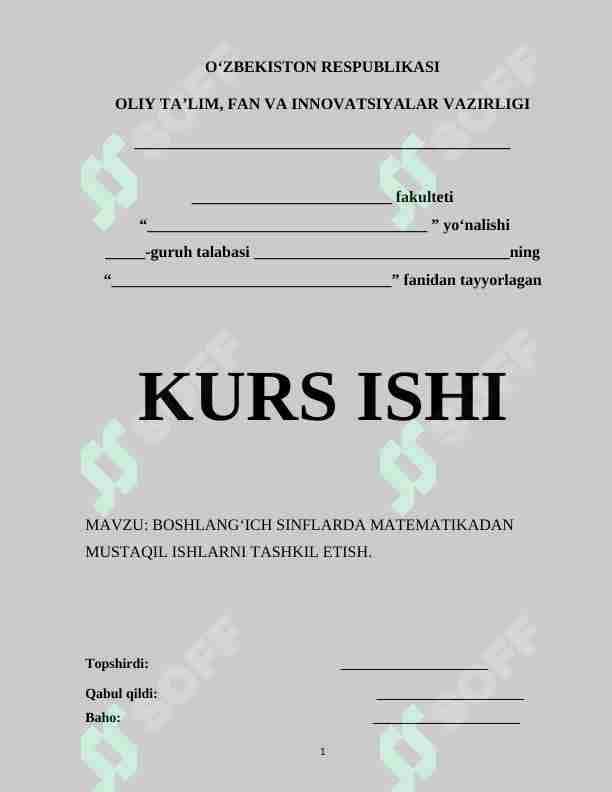 BOSHLANG‘ICH SINFLARDA MATEMATIKADAN MUSTAQIL ISHLARNI TASHKIL ETISH. 1
