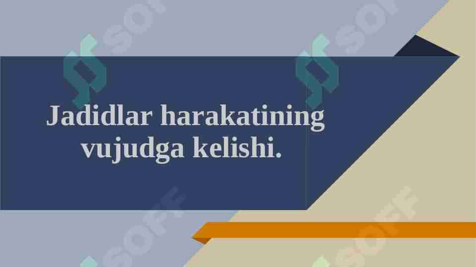 Jadidlar harakatining vujudga kelishi 1