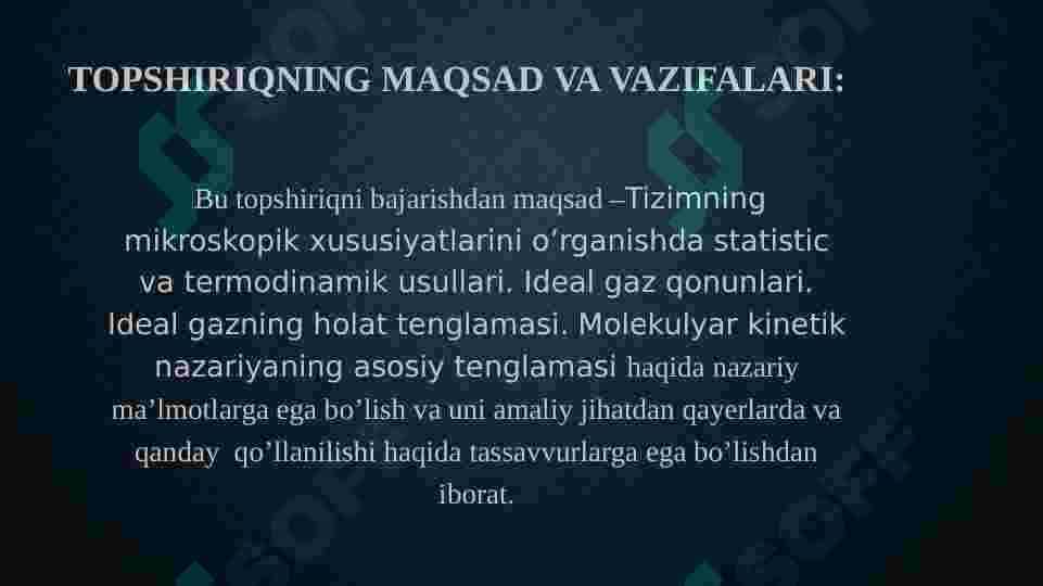 Tizimning mikroskopik xususiyatlarini o’rganishda statistic va termodinamik usullari. Ideal gaz qonunlari. Ideal gazning holat tenglamasi. Molekulyar kinetik nazariyaning asosiy tenglamasi. 2