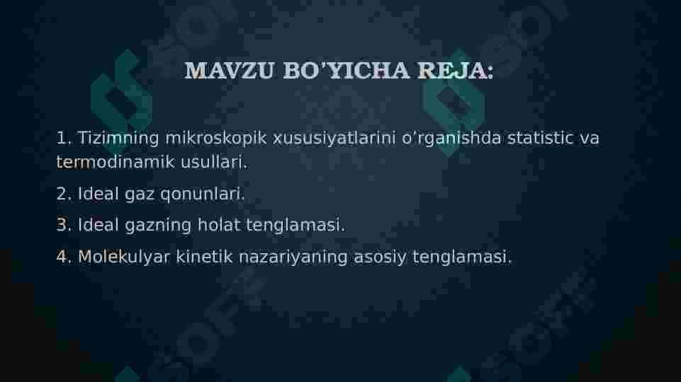 Tizimning mikroskopik xususiyatlarini o’rganishda statistic va termodinamik usullari. Ideal gaz qonunlari. Ideal gazning holat tenglamasi. Molekulyar kinetik nazariyaning asosiy tenglamasi. 3