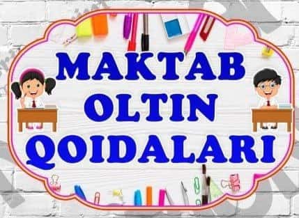 Maktab oltin qoidalari 1